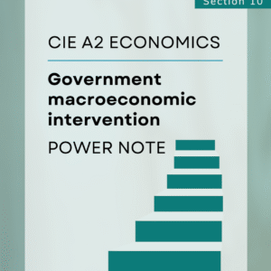 Section 10 CIE A2-Level Economics Power Note