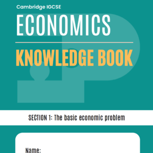 Topic 1 CIE IGCSE Economics Knowledge Book (2027-29 Syllabus)