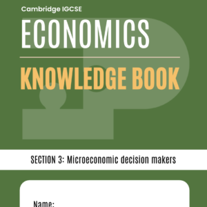 Topic 3 CIE IGCSE Economics Knowledge Book (2027-29 Syllabus)
